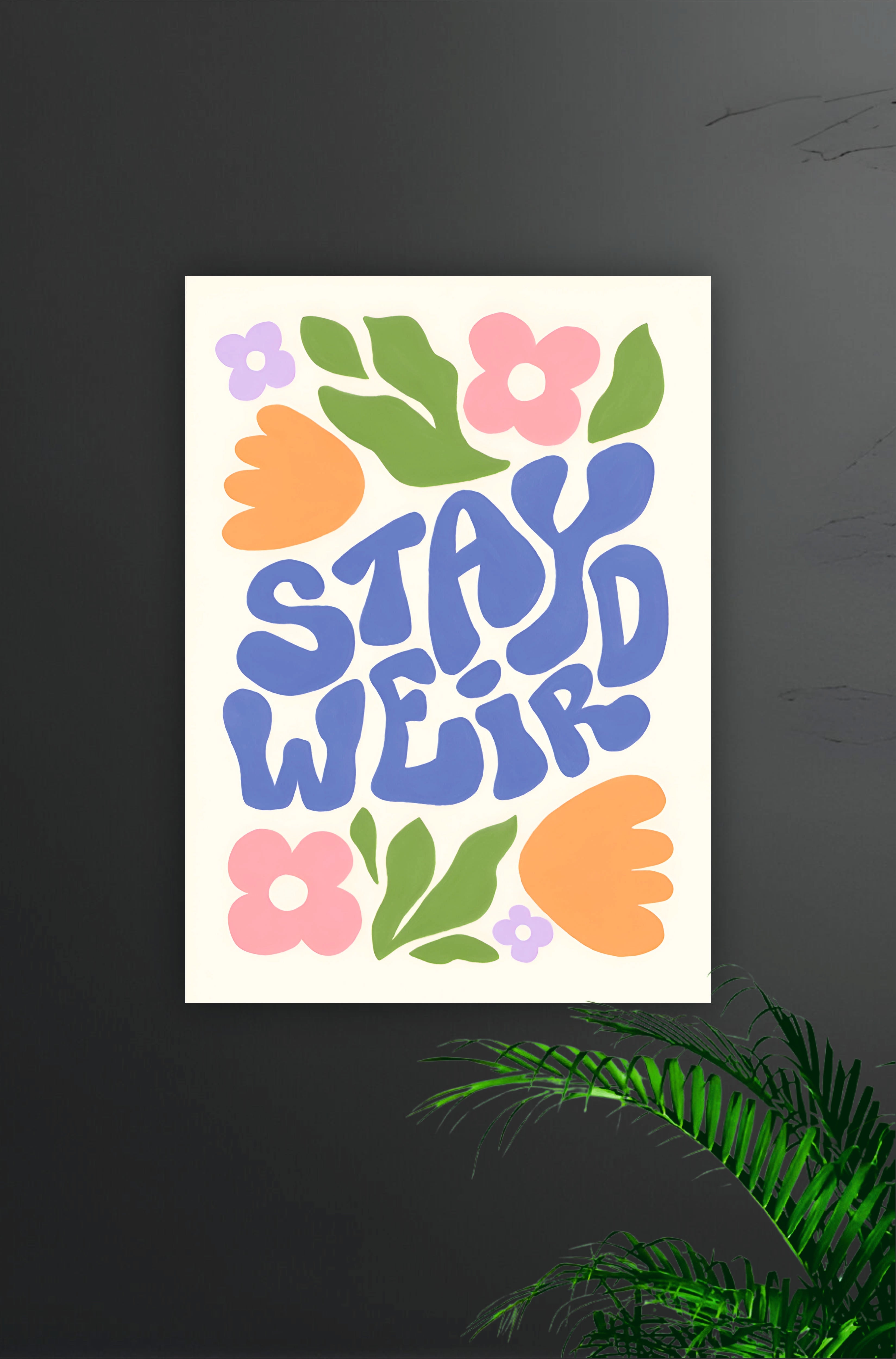 Stay Weird Aesthetic Poster || Aesthetic